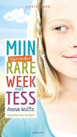 Anna Woltz Mijn bijzonder rare week met Tess