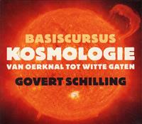 Govert Schilling Basiscursus kosmologie