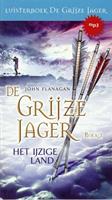 John Flanagan De Grijze Jager Boek 3 - Het ijzige land