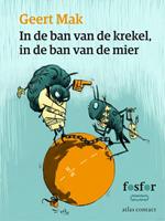 Geert Mak In de ban van de krekel, in de ban van de mier