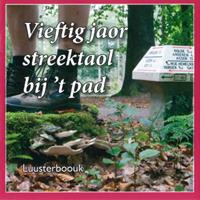 Vieftig jaor streektaol bijt pad