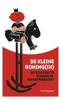 De kleine koning(in) - JosÃ© Sagasser