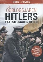 De Oorlogsjaren: Hitlers laatste jaar in beeld - Perry Pierik