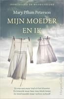 Mijn moeder en ik - Mary Pflum Peterson