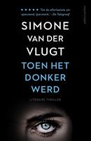 Toen het donker werd - Simone van der Vlugt