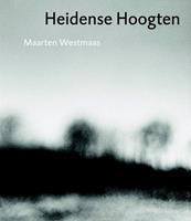Heidense hoogten - Maarten Westmaas en Theo Spek