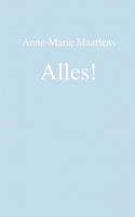 Alles! - Anne-Marie Maartens