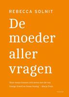 De moeder aller vragen - Rebecca Solnit