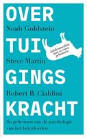 Overtuigingskracht - Noah Goldstein, Steve Martin en Robert Cialdini