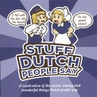 Stuff Dutch people say - Colleen Geske