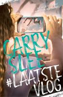 #LaatsteVlog - Carry Slee
