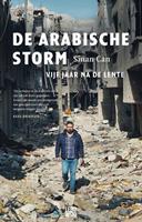 De Arabische storm - Sinan Can