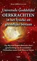 Universele goddelijke oerkrachten in het fysieke en geestelijke bestaan