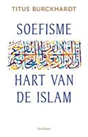 Soefisme, hart van de Islam - Titus Burckhardt