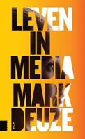 Leven in media - Mark Deuze