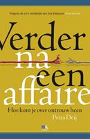 Verder na een affaire - Petra Deij