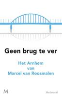 Geen brug te ver - Marcel van Roosmalen