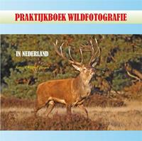 Praktijkboek Wildfotografie