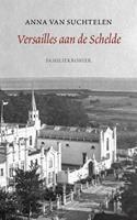 Versailles aan de Schelde - Anna van Suchtelen