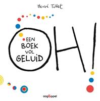 Oh ! Een boek vol geluid - HervÃ© Tullet