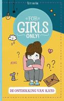 For Girls Only!: De ontdekking van Kato - Hetty van Aar