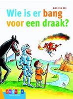 Leesserie Estafette: Wie is er bang voor een draak? - Bies van Ede