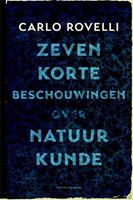 Zeven korte beschouwingen over natuurkunde - Carlo Rovelli