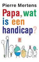 Papa, wat is een handicap?