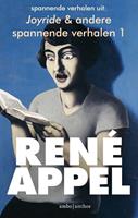 René Appel Spannende verhalen uit Joyride & andere spannende verhalen 1