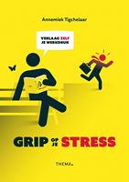 Grip op je stress - Annemiek Tigchelaar