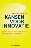 ZÃ³ ontdek je kansen voor innovatie - Jeff Gaspersz