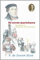 De eerste martelaren - P. de Zeeuw JGzn en M.J. Ruissen