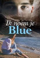 Ik noem je Blue - Ellie van den Bos