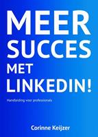 Meer succes met LinkedIn! - Corinne Keijzer