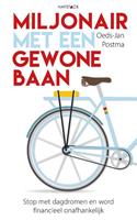 Miljonair met een gewone baan - Oeds-Jan Postma