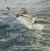 Heavy weather fishing