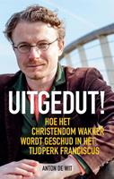 Uitgedut! - Anton de Wit