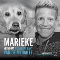 Marieke Vervoort, de andere kant van de medaille - Marieke Vervoort en Karel Michiels