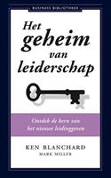 Het geheim van leiderschap - Kenneth Blanchard en Mark Miller