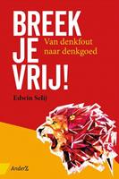 Breek je vrij! - Edwin Selij