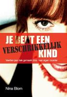 Je bent een verschrikkelijk kind - Nina Blom