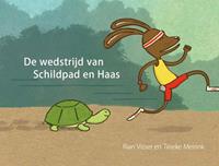 De wedstrijd van Schildpad en Haas - Rian Visser en Tineke Meirink