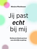 Jij past echt bij mij - Monica Wardenaar