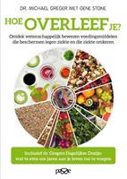 Hoe overleef je? - Michael Greger en Gene Stone