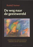 De weg naar de geestwereld - Rudolf Steiner