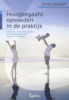 Hoogbegaafd opvoeden in de praktijk