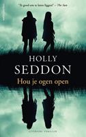 Hou je ogen open - Holly Seddon