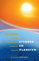 Houden van sterren en planeten - Michiel Rietveld