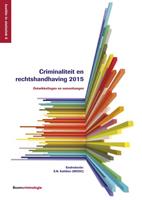 Criminaliteit en rechtshandhaving 2015 - S.N. Kalidien - ebook