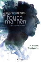 Carolien Roodvoets De aantrekkingskracht van foute mannen